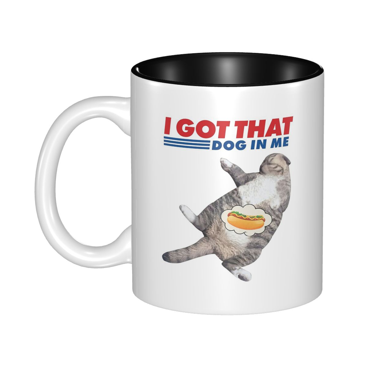 I Got That Dog In Me Mug Funny - Coffee Tea With Me reseña y precio